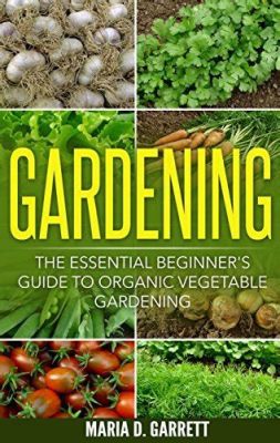  「Organic Gardening for Beginners」: タイの庭を愛する心を育む、実用的なガイドブック