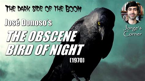  「The Obscene Bird of Night」: 闇と光、そして生と死の永遠なるダンス